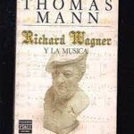 El cojo y el loco, El maestro de esgrima, y Richard Wagner y la música - ciencias-sociales - thomas mann richard wagner y la musica 2 150x150